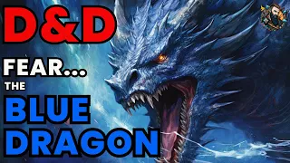 D&D Lore: Blue Dragon - Chromatic Master of the Desert Storms in Dungeons and Dragons