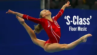 S-Class- Gymnastics Floor Music