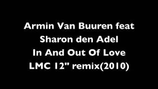 Armin van Buuren-In And Out Of Love (LMC remix)