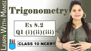 Class 10 Maths | Chapter 8 | Exercise 8.2 Q1 (i) (ii) (iii) | Trigonometry | NCERT