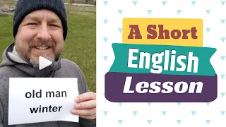 Meaning of OLD MAN WINTER and MOTHER NATURE - A Short English Lesson with Subtitles