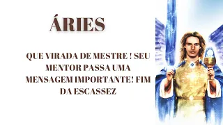 ÁRIES QUE VIRADA DE MESTRE ! SEU MENTOR PASSA UMA MENSAGEM IMPORTANTE! FIM DA ESCASSEZ