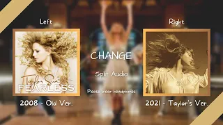 Taylor Swift - Change (Old vs. Taylor's Version Split Audio / Comparison)