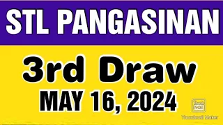STL PANGASINAN RESULT TODAY 3RD DRAW MAY 16, 2024  8:45PM
