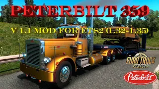 Peterbilt 359 v 1.1 mod for Euro Truck Simulator 2 (1.32-1.35) 4K Video