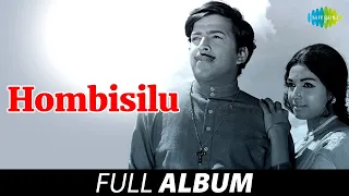 Hombisilu - Full Album | Geethapriya | Vishnuvardhan, Arathi | Rajan-Nagendra