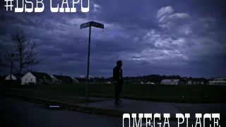 SayPLEEZY #DSB (CAPO) - OMEGA PLACE (PROD. YUNG OPTU)