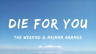 The Weeknd & Ariana Grande - Die For You (Remix) (Lyrics) - Jelly Roll, David Kushner, Miley Cyrus,