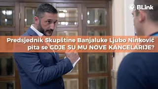 Predsjednik Skupštine Banjaluke Ljubo Ninković pita se GDJE SU MU NOVE KANCELARIJE? | Blink