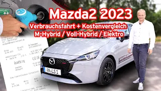 Verbrauchstest 2023 Mazda2 Homura + großer Kostenvergleich Verbrenner vs. Hybrid vs. Elektro