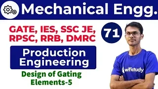 12:00 PM - Mechanical by Vishal Sir | Production Engineering | Design of Gating Elements-5