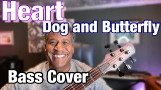 Heart - Dog and Butterfly Bass Cover from Long Road Home