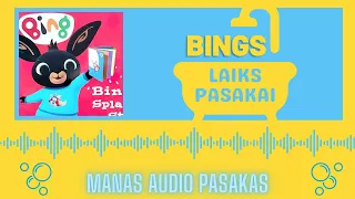 BINGS LAIKS PASAKAI audio pasaka