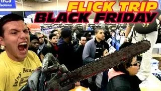 FLICK TRIP: BLACK FRIDAY!