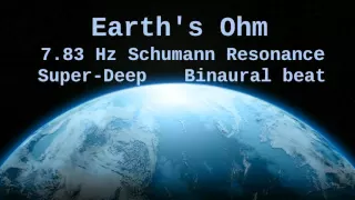 Earth's Ohm, 7.83 Hz Deep Theta Binaural Beat ( Schumann Resonance for 1 Hour )