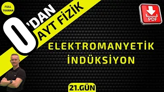 ELEKTROMANYETİK İNDÜKSİYON|  0'DAN AYT FİZİK KONU ANLATIMI