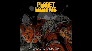 Planet Lazarus - Galactic Takeover (Full Album) 2024