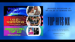 Top 40 Los hits de la semana 44 del 2022 ( Pop Latino, Anglo y Grupero)