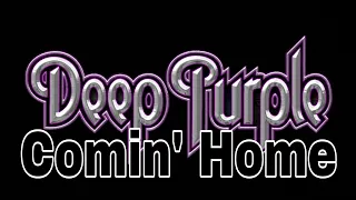 DEEP PURPLE - Comin' Home (Lyric Video)