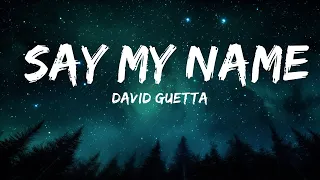 David Guetta - Say My Name (Lyrics) ft. Bebe Rexha, J Balvin | 1hour Lyrics