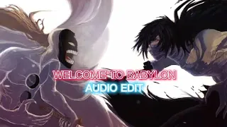 Welcome To Babylon Audio - Edit