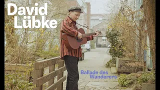 David Lübke - Ballade des Wanderers (Live Session)