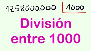 DIVISIONES entre 1000 EJERCICIOS RESUELTOS : 1258000000 entre 1000