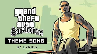 Cj Rap - Gta San Andreas Theme Song With Lyrics