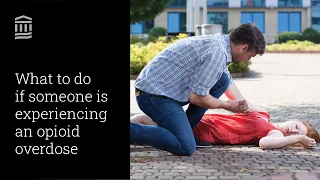 What To Do If Someone Experiences an Opioid Overdose | In Case of Emergency | Mass General Brigham