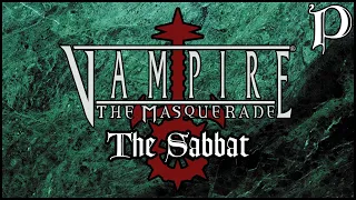 Vampire: the Masquerade - The Sabbat (Lore)