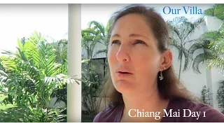 Chiang Mai Villa Day 1 Part 1