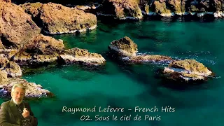 Raymond Lefevre - French Hits