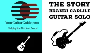 The Story Brandi Carlile Guitar Solo (Guitar Lesson)