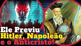 As Profecias de Nostradamus Sobre a Vinda do Anticristo que Chocaram a Humanidade