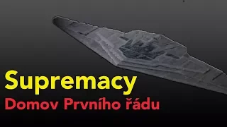 Supremacy: Domov Prvního Řádu