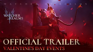 Official Trailer | Valentine's Day Events | Watcher of Realms