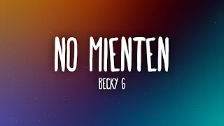 Becky G - NO MIENTEN (Letra/Lyrics)