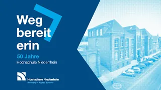 FILM zum Jubiläum: 50 Jahre Hochschule Niederrhein