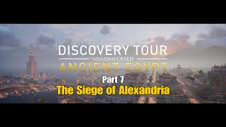 AC : Discovery Tour - The Siege of Alexandria