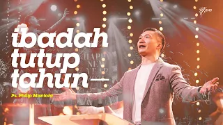 IBADAH TUTUP TAHUN - 31 Desember 2020 ( Official Khotbah Philip Mantofa )