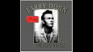 Larry Donn - One Broken Heart (1963)