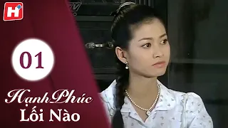 Hạnh Phúc Lối Nào - Tập 1 | HTV Phim Tình Cảm Việt Nam