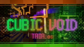 TRIA.OS | Cubic Void V1.5 (Easy) by grif_0