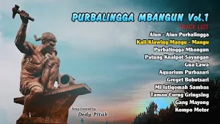 Full Album PURBALINGGA MBANGUN VOLUME 1 Kumpulan Lagu Ngapak Dedy Pitak [OFFICIAL AUDIO]