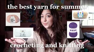 the BEST summer yarns for crocheting & knitting!!