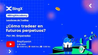 Lecciones de Trading || ¿Cómo tradear en futuros perpetuos? con Mr. Empanada