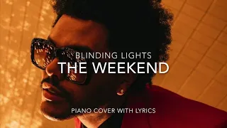 The Weeknd-Blinding Lights (Piano Cover, with Lyrics)