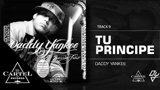 Daddy Yankee - 09. Tu Principe ft Zion y Lennox - Barrio Fino (Bonus Track Version) (Audio Oficial)