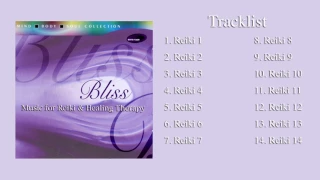 Bliss - Music for Reiki & Healing Therapy by Rakesh Chaurasia (Full Album Stream)