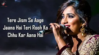 Itna Pyaar Karo (LYRICS) - Shreya Ghoshal